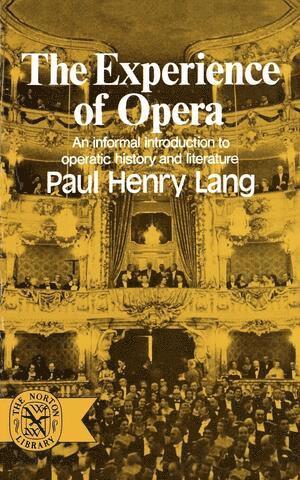 Paul Henry Lang - Experience of Opera, Häftad