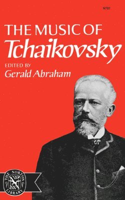 Gerald Abraham, Gerald Abraham - Music of Tchaikovsky, Häftad