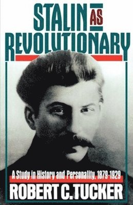 bokomslag Stalin As Revolutionary, 1879-1929