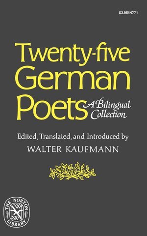 Walter Arnold Kaufmann, Walter Kaufmann - Twenty-Five German Poets, Häftad