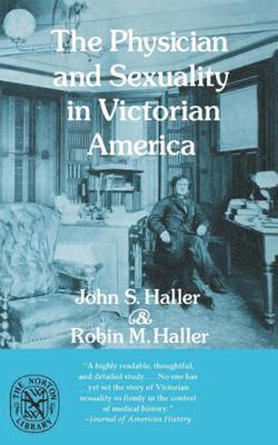 bokomslag The Physician and Sexuality in Victorian America