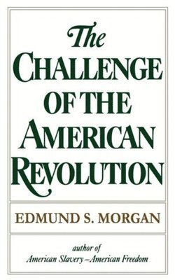The Challenge of the American Revolution 1