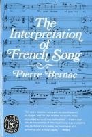 bokomslag The Interpretation of French Song