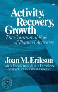 bokomslag Activity, Recovery, Growth: The Communal Role of Planned Activities