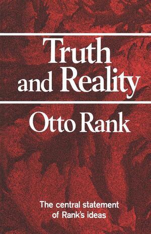 Otto Rank - Truth and Reality, Häftad