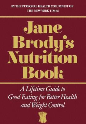 Jane Brody's Nutrition Book 1