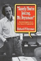 Richard P. Feynman - "Surely You're Joking, Mr. Feynman!", Inbunden