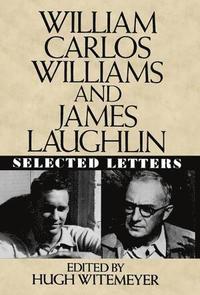 bokomslag William Carlos Williams and James Laughlin