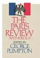 George Plimpton, George Plimpton - Paris Review Anthology, Inbunden