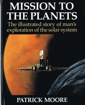 bokomslag Mission To The Planets