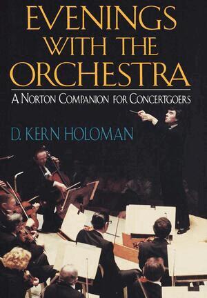 D Kern Holoman - Evenings with the Orchestra, Inbunden