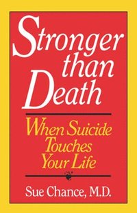 bokomslag Stronger Than Death: When Suicide Touches Your Life