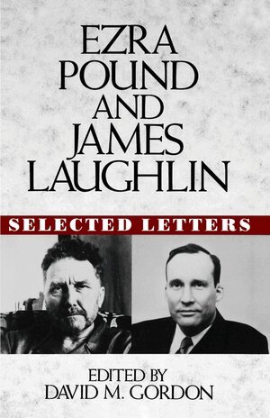Ezra Pound, James Laughlin, David McCall Gordon - Ezra Pound and James Laughlin, Inbunden