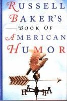 bokomslag Russell Baker's Book of American Humor