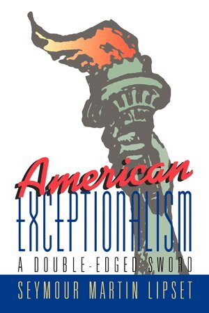 Seymour Martin Lipset - American Exceptionalism, Inbunden