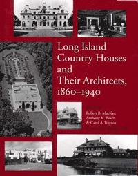 bokomslag Long Island Country Houses and Their Architects, 1860-1940