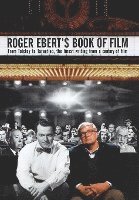 bokomslag Roger Ebert`s Book Of Film - From Tolstoy To Tarantino, The Finest Writing From A Century Of Film