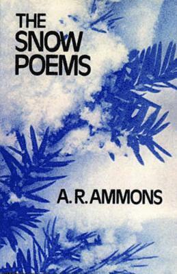 A. R. Ammons - Snow Poems, Häftad