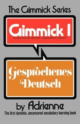 Der Gimmick: Gesprochenes Deutsch