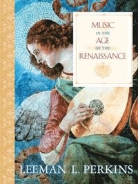 bokomslag Music in the Age of the Renaissance