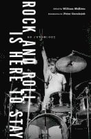 Rock and Roll Is Here to Stay: An Anthology