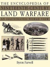 bokomslag The Encyclopedia of Nineteenth-Century Land Warfare