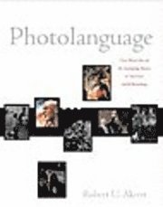 bokomslag Photolanguage - How Photographs Reveal The Fascinating Stories Of Our Lives & Relationships