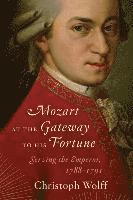 Mozart at the Gateway to His Fortune 1