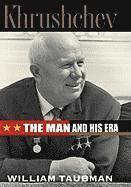 bokomslag Khrushchev: The Man And His Era