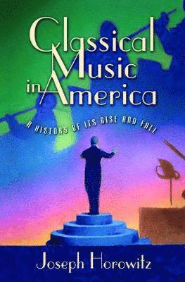 bokomslag Classical Music in America