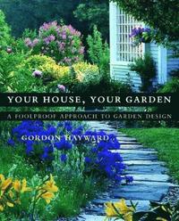 bokomslag Your House, Your Garden