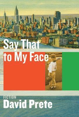 Say That to My Face 1
