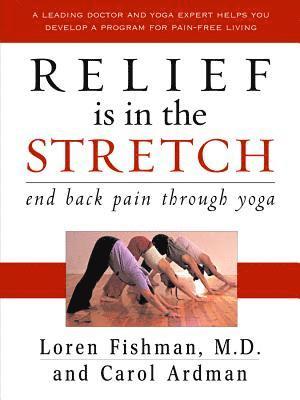 bokomslag Relief Is in the Stretch: End Back Pain Through Yoga