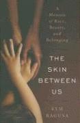 bokomslag The Skin Between Us