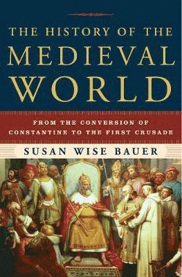 bokomslag The History of the Medieval World