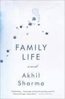 Akhil Sharma - Family Life, Inbunden