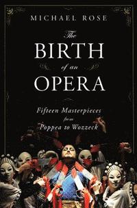 bokomslag The Birth of an Opera