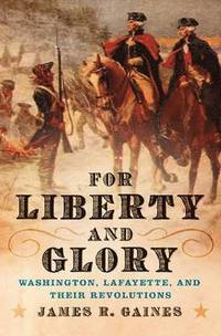bokomslag For Liberty and Glory