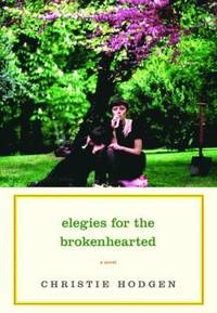 bokomslag Elegies for the Brokenhearted