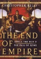 Christopher Kelly - The End of Empire, Inbunden