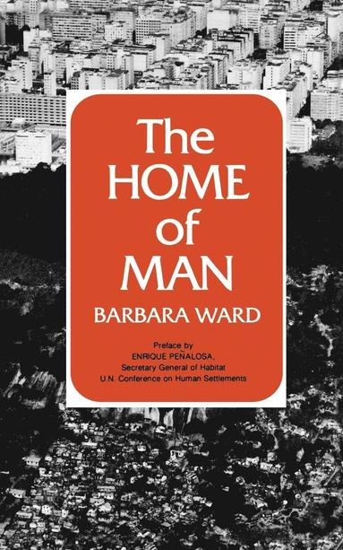 Barbara Ward Jackson - Home of Man, Häftad