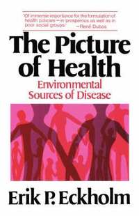 bokomslag The Picture of Health: Environmental Sources of Disease