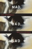 bokomslag MAD BAD & SAD