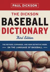 bokomslag The Dickson Baseball Dictionary