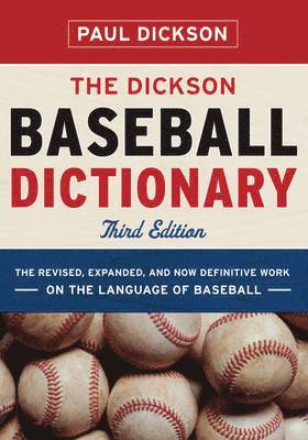 The Dickson Baseball Dictionary 1