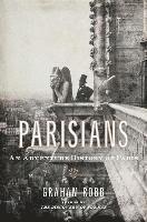 bokomslag Parisians: An Adventure History of Paris