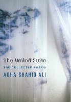 bokomslag Veiled Suite: The Collected Poems