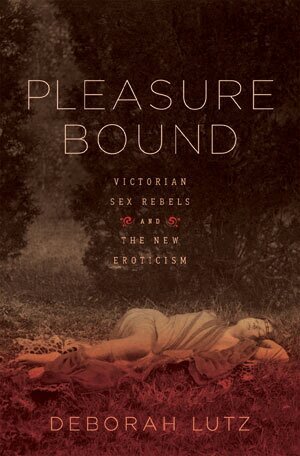 Deborah Lutz - Pleasure Bound, Inbunden
