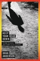 Keep Your Head Down 1