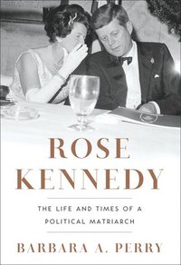 bokomslag Rose Kennedy